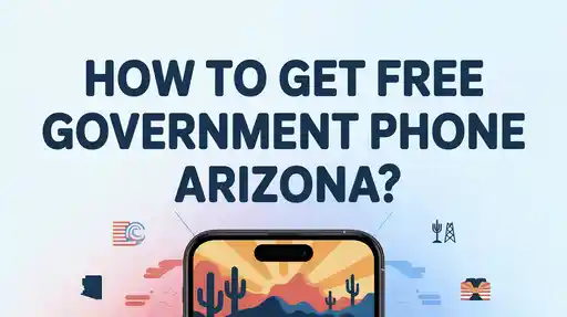 Free Government Phone Arizona