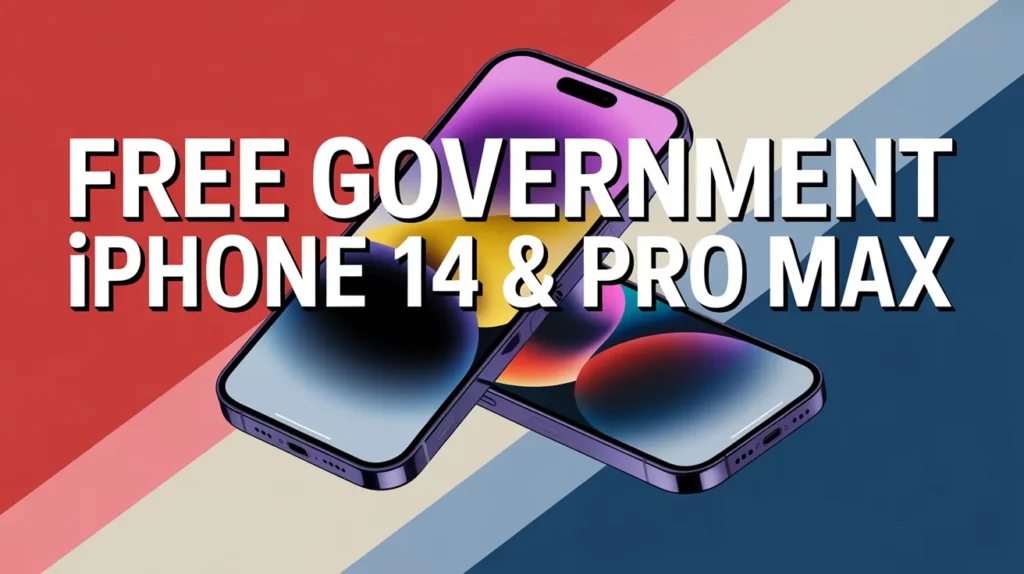 Free Government iPhone 14 & Pro Max