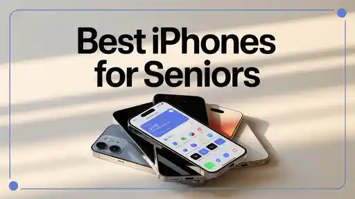 Best iPhones for Seniors
