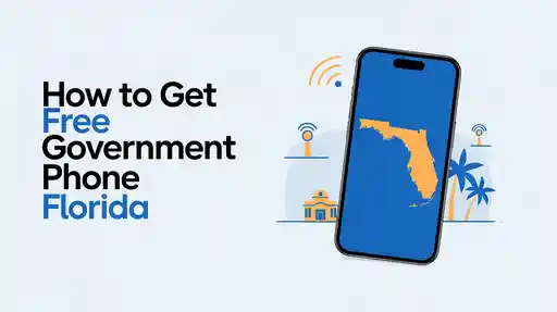 How to Get Free Government Phone Florida