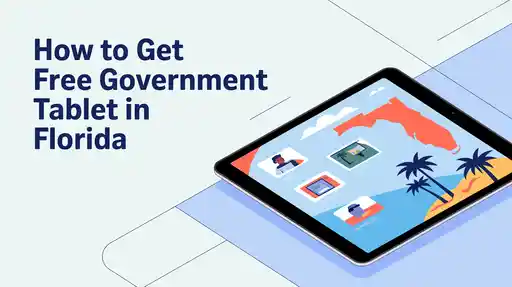 How to Get Free Government Tablet in Florida